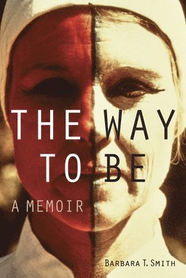 Barbara T. Smith - Way to Be, Häftad