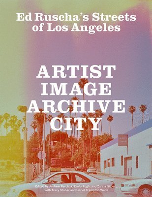 Andrew Perchuk, Emily Pugh, Zanna Gilbert - Ed Ruscha's Streets of Los Angeles, Häftad