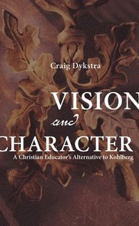 bokomslag Vision and Character