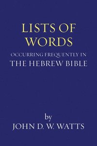 bokomslag Lists of Words Occurring Frequently in the Hebrew Bible