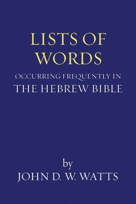 bokomslag Lists of Words Occurring Frequently in the Hebrew Bible