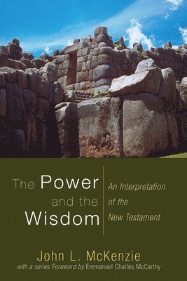 Power and the Wisdom