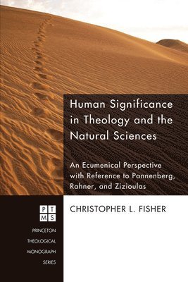 Human Significance in Theology and the Natural Sciences 1