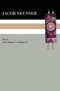 bokomslag History of the Jews in Babylonia, Part III