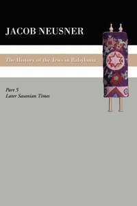 bokomslag History of the Jews in Babylonia, Part V