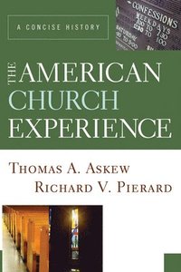 bokomslag The American Church Experience