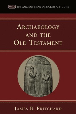 Archaeology and the Old Testament 1