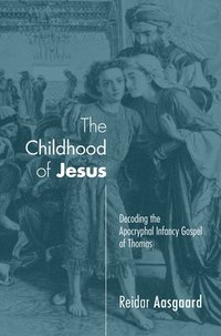 bokomslag The Childhood of Jesus