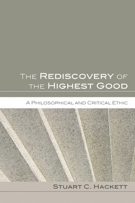 Rediscovery of the Highest Good