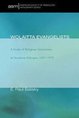 bokomslag Wolaitta Evangelists