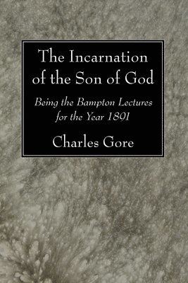 The Incarnation of the Son of God 1