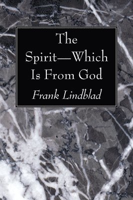 bokomslag Spirit-Which Is From God