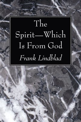 The Spirit-Which Is From God 1