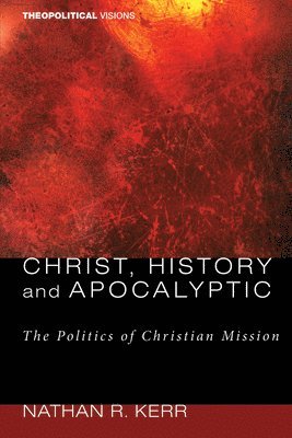 Christ, History and Apocalyptic 1
