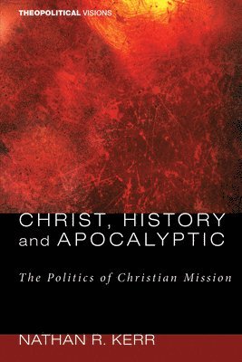 Christ, History and Apocalyptic