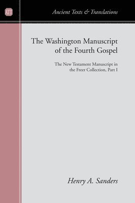 The Washington Manuscript of the Fourth Gospel 1