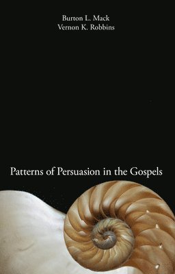 Patterns of Persuasion in the Gospels 1