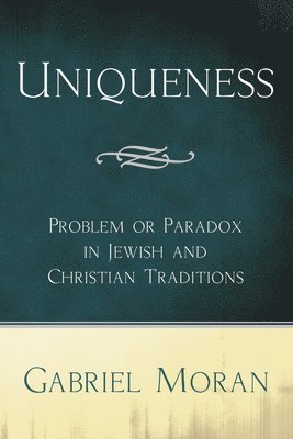 Gabriel Moran - Uniqueness, Häftad