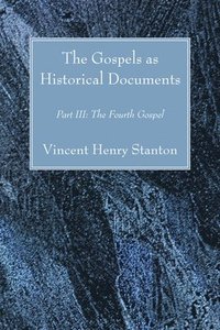 bokomslag The Gospels as Historical Documents, Part III