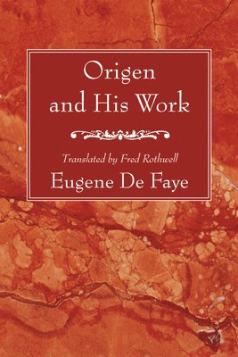 bokomslag Origen and His Work