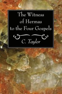 bokomslag Witness of Hermas to the Four Gospels