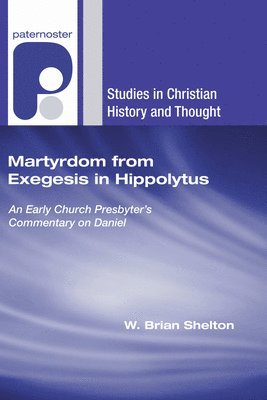 Martyrdom from Exegesis in Hippolytus 1