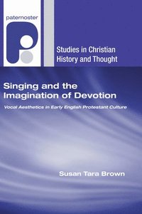 bokomslag Singing and the Imagination of Devotion