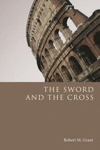 bokomslag The Sword and the Cross