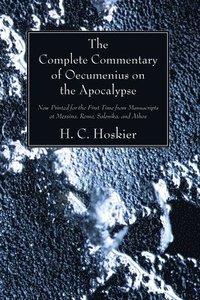 bokomslag The Complete Commentary of Oecumenius on the Apocalypse
