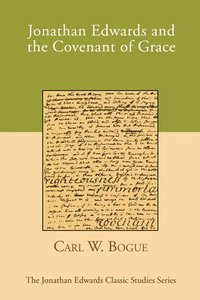 bokomslag Jonathan Edwards and the Covenant of Grace
