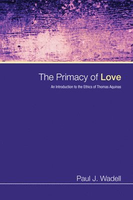 The Primacy of Love 1