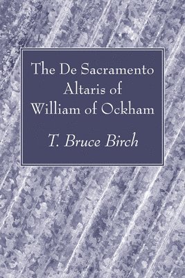 bokomslag The De Sacramento Altaris of William of Ockham