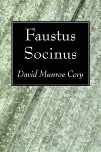 bokomslag Faustus Socinus