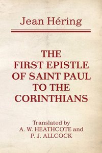 bokomslag The First Epistle of Saint Paul to the Corinthians