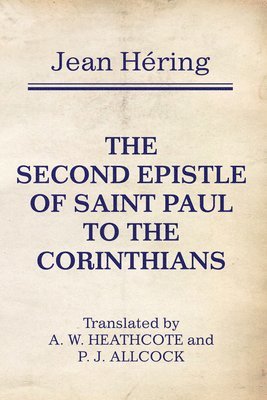 bokomslag The Second Epistle of Saint Paul to the Corinthians