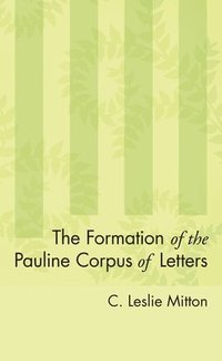 bokomslag The Formation of the Pauline Corpus of Letters