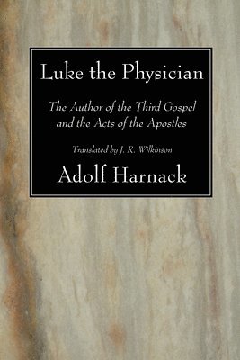 bokomslag Luke the Physician