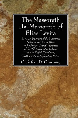 Massoreth Ha-Massoreth of Elias Levita