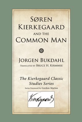Soren Kierkegaard and the Common Man 1