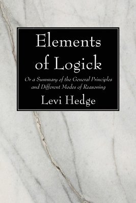 bokomslag Elements of Logick