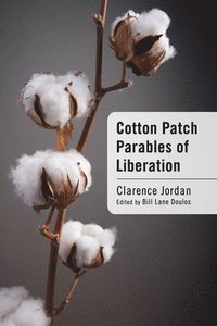 bokomslag Cotton Patch Parables of Liberation