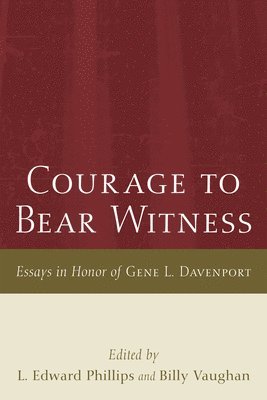 bokomslag Courage to Bear Witness