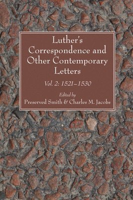 Luther's Correspondence and Other Contemporary Letters 1