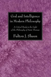 bokomslag God and Intelligence in Modern Philosophy