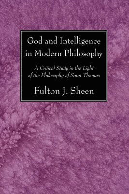 bokomslag God and Intelligence in Modern Philosophy