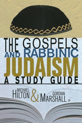 Michael Hilton, Gordian Op Marshall, OP Marshall, Gordian - Gospels and Rabbinic Judaism, Häftad