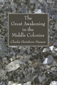 bokomslag The Great Awakening in the Middle Colonies
