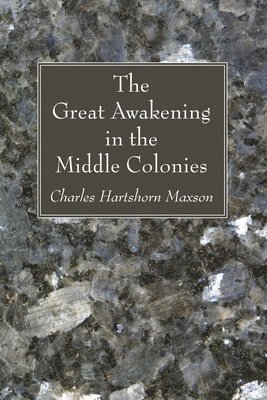 The Great Awakening in the Middle Colonies 1