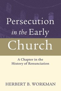 bokomslag Persecution in the Early Church