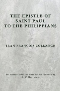 bokomslag The Epistle of Saint Paul to the Philippians